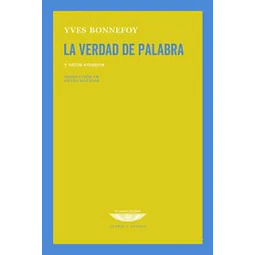 La verdad de palabra y otros ensayos