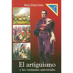 El artiguismo y las vertientes universales