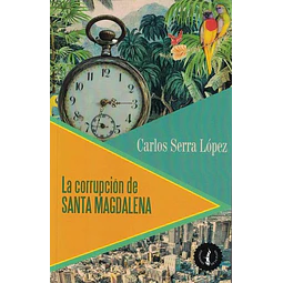 La corrupcion de santa magdalena