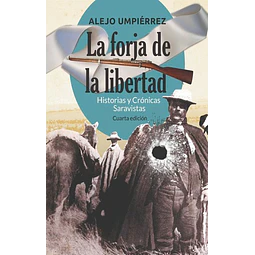 La forja de la libertad