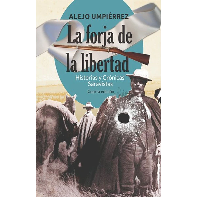 La forja de la libertad