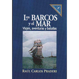 Los barcos y el mar.Viajesaventuras y batallas