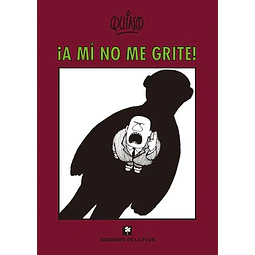 A mi no me grite!