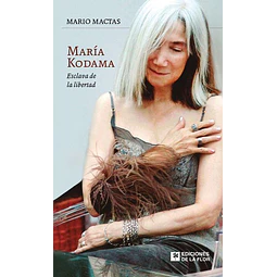 Maria kodama. Esclava de la libertad