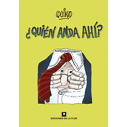 Quien anda ahi?