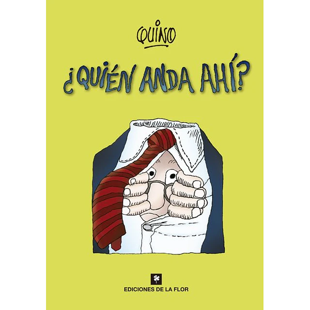 Quien anda ahi?