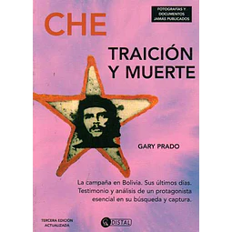 Che. Traicion y muerte