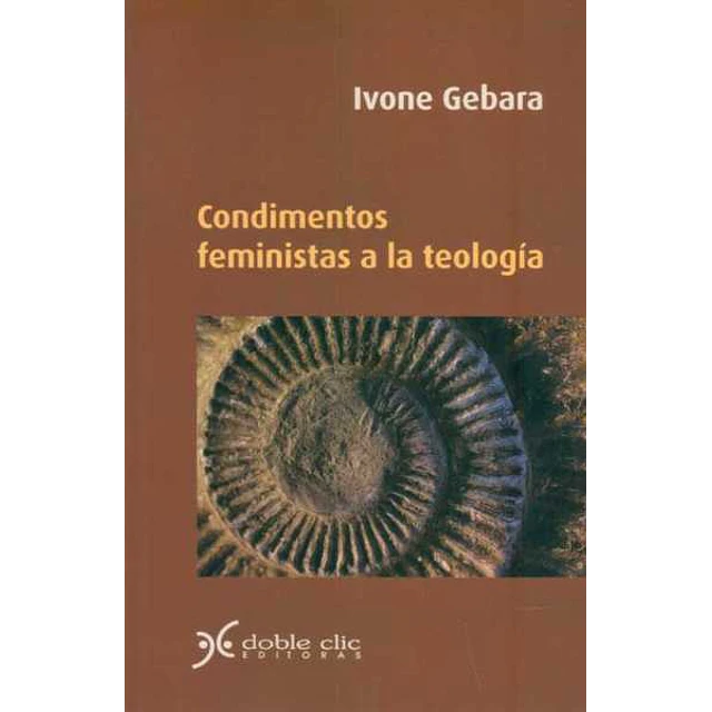 Condimentos feministas a la teologia