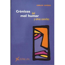 Cronicas del mal humor y otros convites