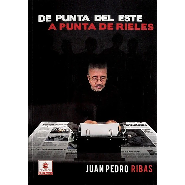 De punta del este a punta de rieles