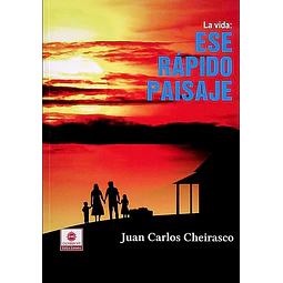 La vida: Ese rapido pasaje