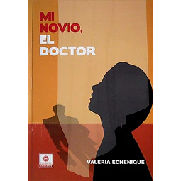 Mi novio, el doctor