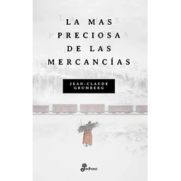 La mas preciosa de las mercancias