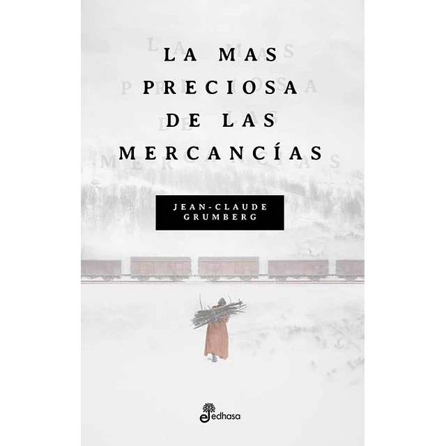 La mas preciosa de las mercancias
