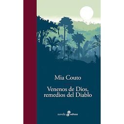 Venenos de dios remedios del diablo