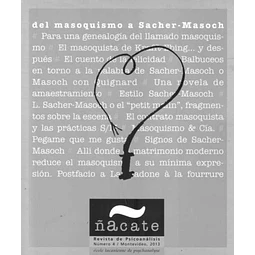 Ñacate 4. Del masoquismo a sacher-Masoch