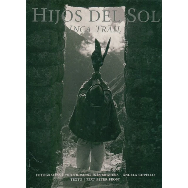 Hijos del sol. Inca trail