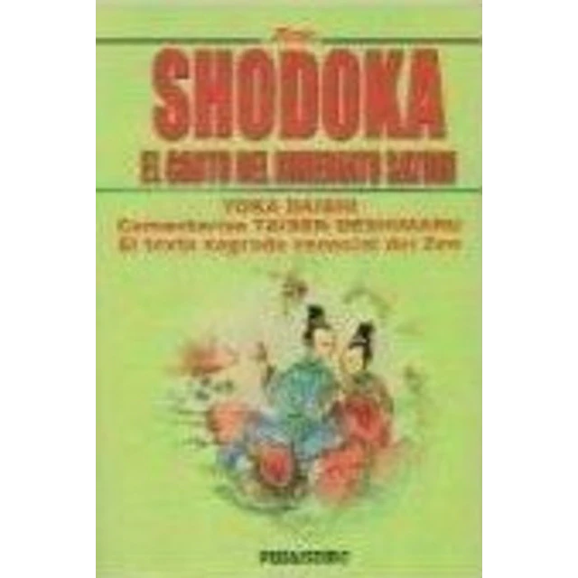 Shodoka. El canto del inmediato satori