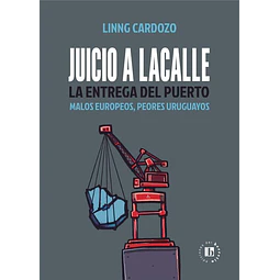 Juicio a lacalle la entrega del puerto