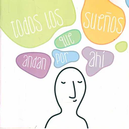 Todos los sueños que andan por ahi