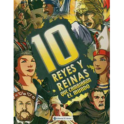 10 reyes y reinas que cambiaron el mundo