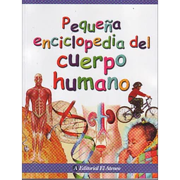 Pequeña enciclopedia del cuerpo humano