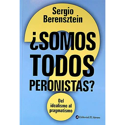 Somos todos peronistas?