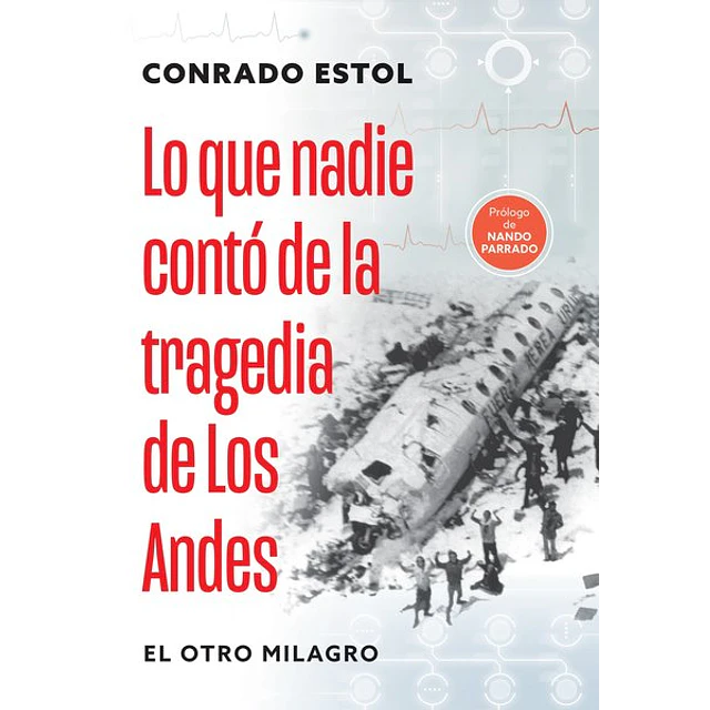 Lo que nadie conto de la tragedia de los andes