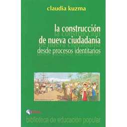 La construccion de nueva ciudadania desde procesos identitarios