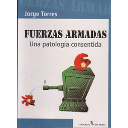 Fuerzas armadas. Una patologia consentida