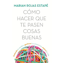 Como hacer que te pasen cosas buenas