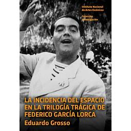 Incidencia del espacio en la trilogia tragica de federico garcia lorca