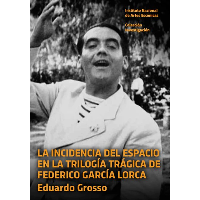 Incidencia del espacio en la trilogia tragica de federico garcia lorca