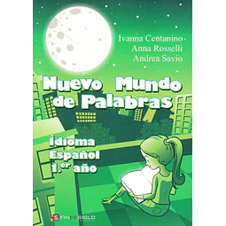Nuevo mundo de palabras 1er año. Idioma español