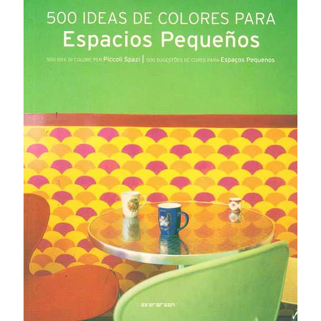 500 ideas de colores para espacios pequeños