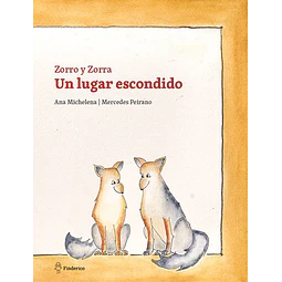 Zorro y zorra. Un lugar escondido