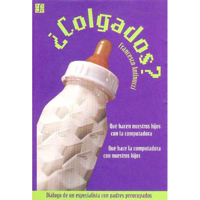 Colgados?. Que hacen nuestros hijos con la computadora. Que hace la computadora con nuestr
