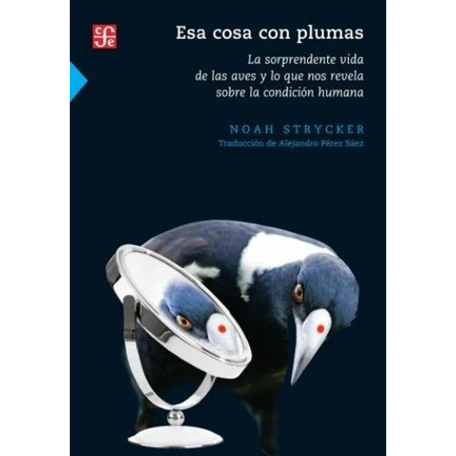 Esa cosa con plumas
