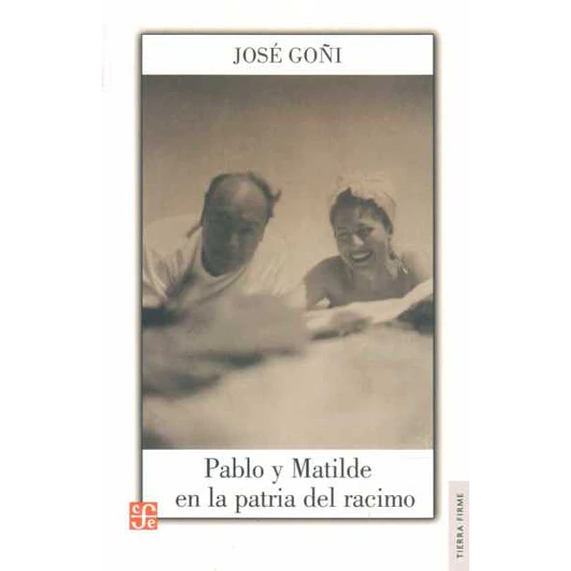 Pablo y matilde en la patria del racimo