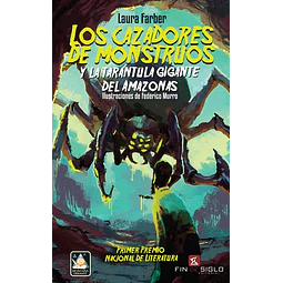 Los cazadores de monstruos los y la tarantula gigante del amazonas