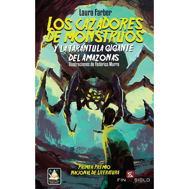 Los cazadores de monstruos los y la tarantula gigante del amazonas