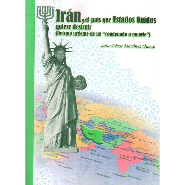 Iran, el pais que estados unidos quiere destruir