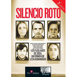 Silencio roto. Los fusilados de soca un crimen de lesa humanidad