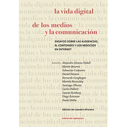 La vida digital de los medios y la comunicacion