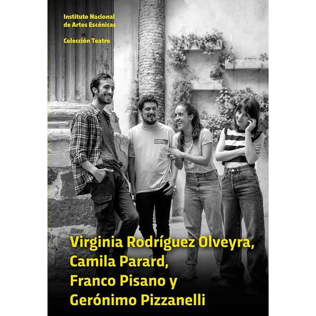 Virginia rodriguez - Camila parard - Franco pisano - Geronimo pizzanelli