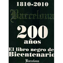 Barcelona 200 años. El libro negro del bicentenario