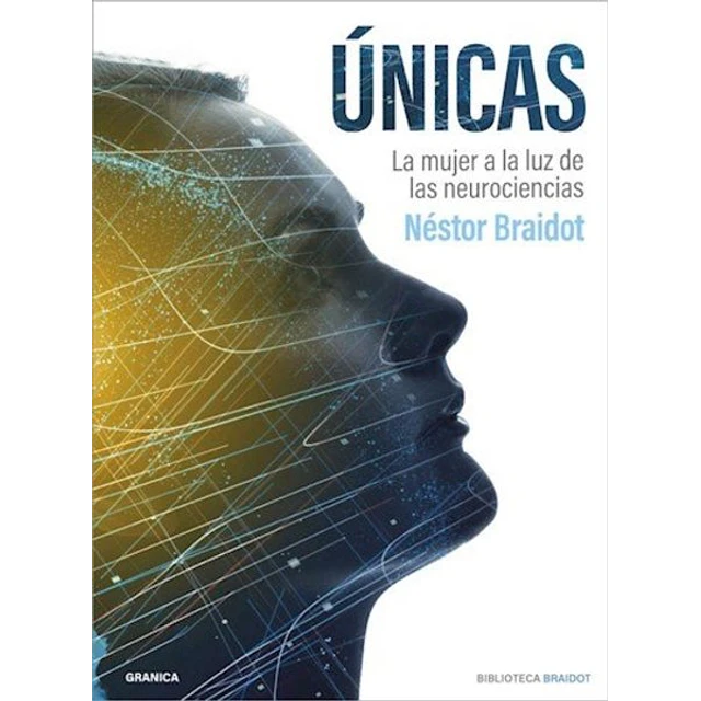 Unicas. La mujer a la luz de las neurociencias
