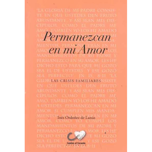 Permanezcan en mi amor