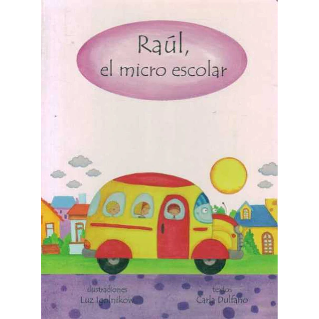 Raul el micro escolar