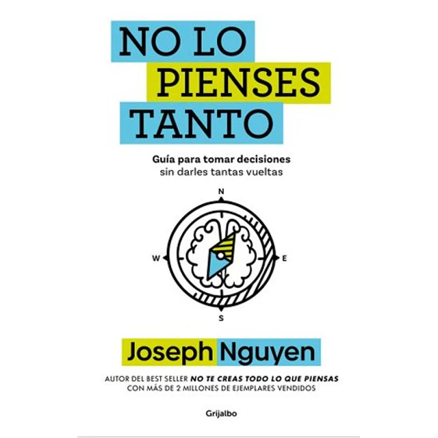 No lo pienses tanto